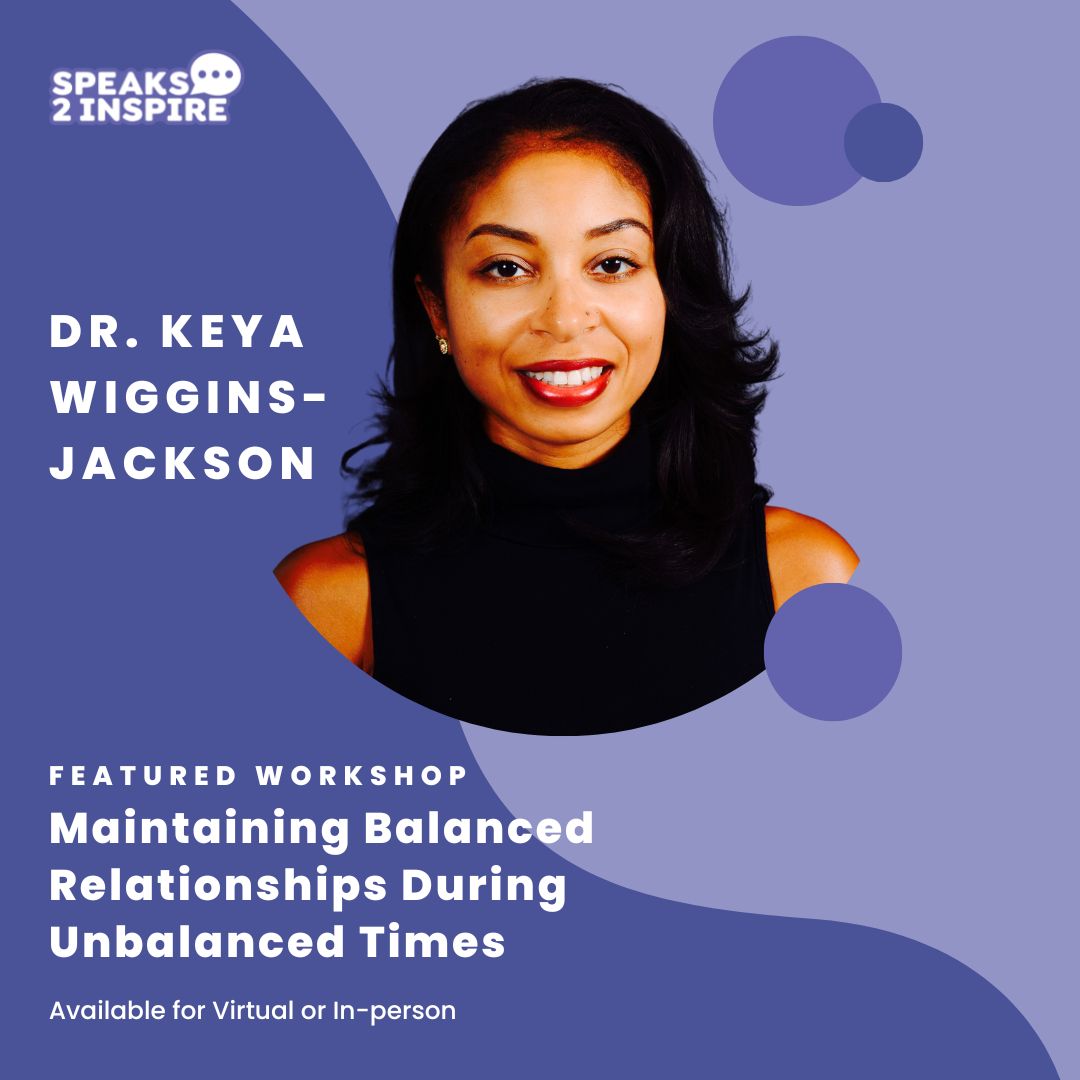 Dr. Keya Wiggins-Jackson S2I Speaker